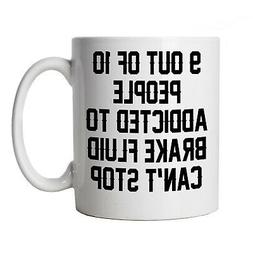 Addicted Pour Frein Fluide, Dr&ocirc;le Tasse - Motard Voiture Ca